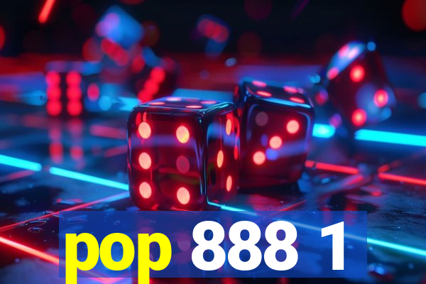 pop 888 1